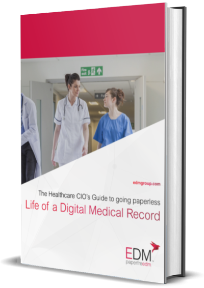 The Healthcare CIO's Guide to Going Paperless: Life of a Digital Medical Record